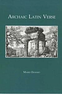 Archaic Latin Verse (Paperback)