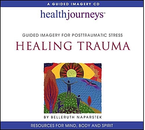 A Guided Meditation for Healing Trauma (Audio CD, Abridged)