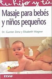 Masaje Para Bebes Y Ninos Pequenos (Paperback, 5th)