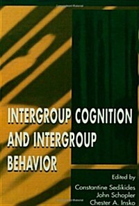Intergroup Cognition and Intergroup Behavior (Paperback)