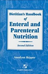[중고] Dietitian‘s Handbook of Enteral and Parenteral Nutrition (Paperback, 2, Revised)