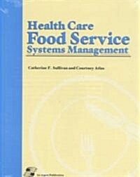 Health Care Foodservice Systems Management (Paperback, 3)