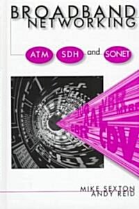 Broadband Networking ATM, Adh and SONET (Hardcover)