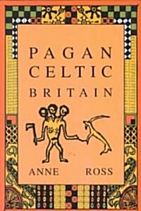 Pagan Celtic Britain (Paperback, Revised)