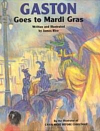 Gaston(r) Goes to Mardi Gras (Hardcover, 2, Revised)