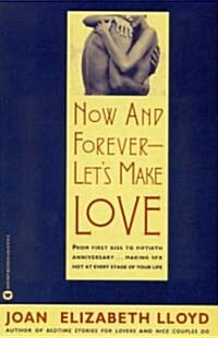 Now and Forever: Lets Make Love (Paperback)