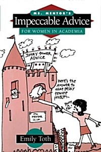 Ms. Mentors Impeccable Advice for Women in Academia (Paperback)