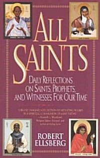 All Saints: Daily Reflections on Saints, Prophets, and Witnesses for Our Time (Paperback)