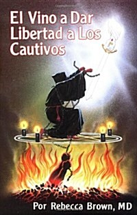 El Vino a Dar Libertad a Los Cautivos (Paperback, Spanish Languag)