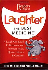 [중고] Laughter the Best Medicine: More Than 600 Jokes, Gags & Laugh Lines for All Occasions (Paperback)