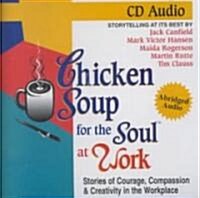 Chicken Soup for the Soul at Work (Audio CD)