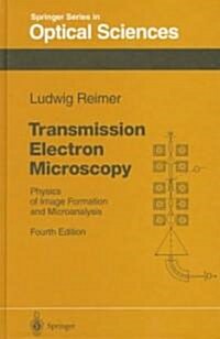 Transmission Electron Microscopy: Physics of Image Formation and Microanalysis (Hardcover, 4)