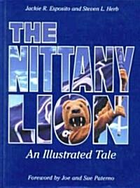 The Nittany Lion (Hardcover, Illustrated)