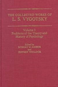 The Collected Works of L. S. Vygotsky: Problems of the Theory and History of Psychology (Hardcover, 1997)