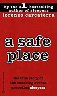 A Safe Place: The True Story of a Father, a Son, a Murder (Mass Market Paperback)