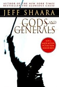 Gods and Generals: A Novel of the Civil War (Paperback)