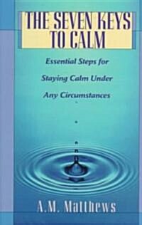 The Seven Keys to Calm (Hardcover)