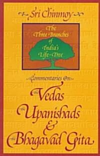 Commentaries on the Vedas, the Upanishads and the Bhagavad Gita (Paperback)