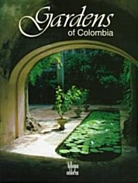Gardens of Colombia (Hardcover)