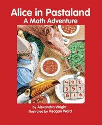 Alice in Pastaland: A Math Adventure (Paperback)