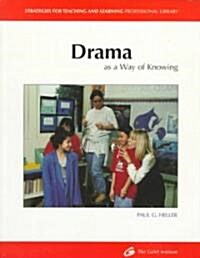Drama: As a Way of Knowing (Paperback)
