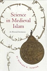 Science in Medieval Islam: An Illustrated Introduction (Paperback)