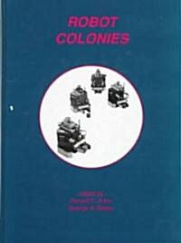 Robot Colonies (Hardcover, Reprinted from)