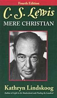 C.S. Lewis Mere Christian (Paperback, 4th, Subsequent)