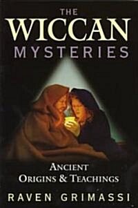 Wiccan Mysteries: Ancient Origins & Teachings (Paperback)