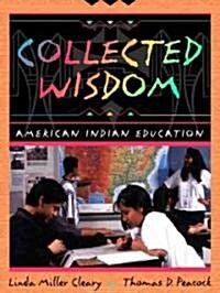 Collected Wisdom: American Indian Education (Paperback)