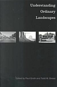 [중고] Understanding Ordinary Landscapes (Paperback)