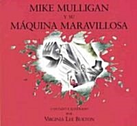 Mike Mulligan Y Su M?uina Maravillosa: Mike Mulligan and His Steam Shovel (Spanish Edition) (Paperback)