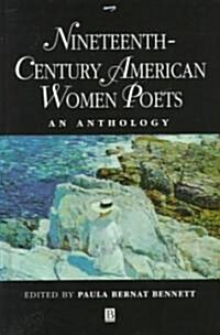 Nineteenth Century American Women Poets : An Anthology (Hardcover)