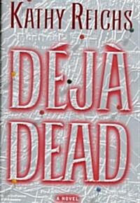 Deja Dead (Hardcover)