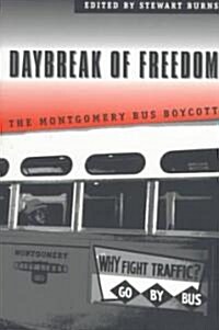 Daybreak of Freedom: The Montgomery Bus Boycott (Paperback)