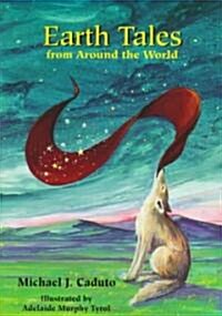 Earth Tales from Around the World (Paperback)
