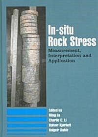 In-Situ Rock Stress : International Symposium on In-Situ Rock Stress, Trondheim, Norway,19-21 June 2006 (Paperback)