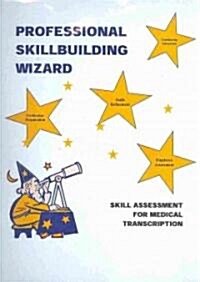 Professional Skillbuilding Wizard for Medical Transcription (Paperback, Spiral)