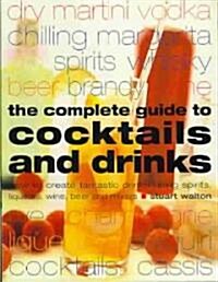 Complete Guide to Cocktails And Drinks (Paperback)
