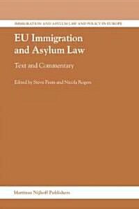 EU Immigration and Asylum Law: Text and Commentary (Hardcover)