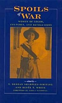 Spoils of War: Women of Color, Cultures, and Revolutions (Paperback)