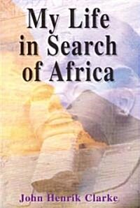 My Life in Search of Africa (Paperback)