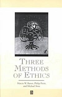 Three Methods of Ethics (Paperback)