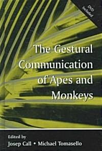 The Gestural Communication of Apes and Monkeys [With DVD] (Hardcover)
