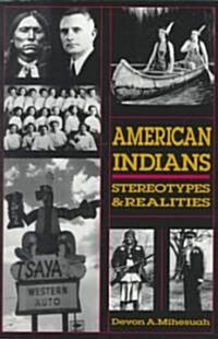 American Indians: Sterotypes & Realities (Paperback)