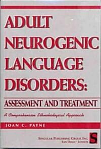 Adult Neurogenic Language Disorders (Paperback)