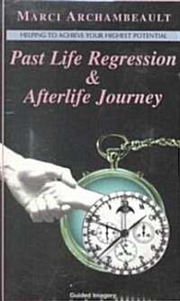 Past Life Regression & Afterlife Journey (Cassette)