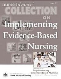 Nurse Advance Collection on Implementing Evidence-Based Nursing (Paperback)