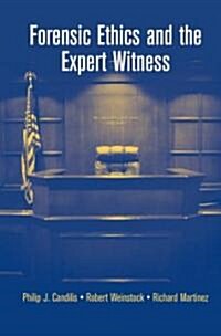 Forensic Ethics and the Expert Witness (Hardcover)