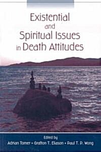 Existential and Spiritual Issues in Death Attitudes (Paperback)